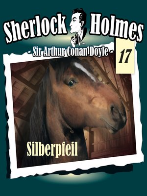 cover image of Sherlock Holmes, Die Originale, Fall 17